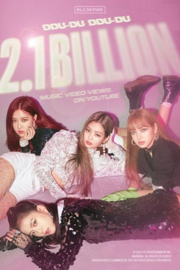 BLACKPINK的歌曲《du-du -du -du》成为首个在YouTube上点击量突破21亿的韩国流行音乐视频